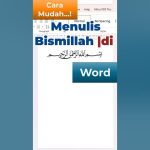 5 Cara Menulis Bismillah di Word 2026, Ternyata Selama Ini Banyak yang Salah!