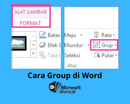 Terbukti 5 Langkah Cepat Cara Grouping Gambar dan Tulisan di Word 2010 Sebelum Waktu Habis